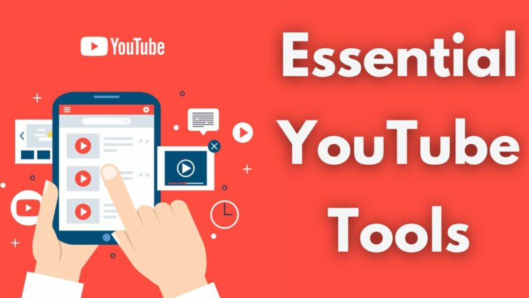 Essential YouTube Tools