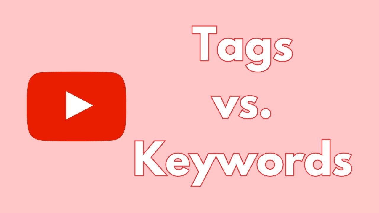 Tags vs. Keywords