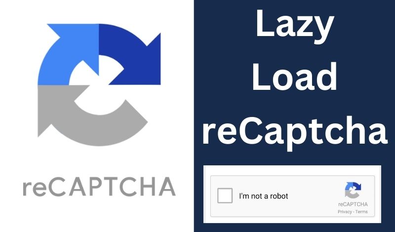 Lazy Loading reCAPTCHA