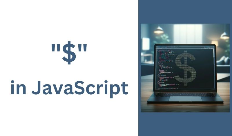 What Does Dollar Sign Mean In JavaScript