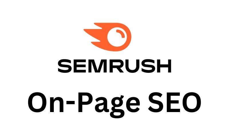 Optimize On-Page SEO with Semrush
