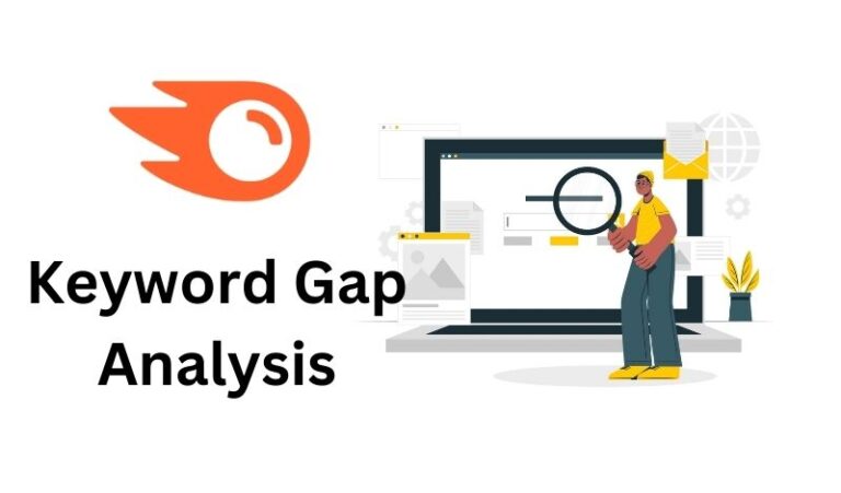 How To Do Keyword Gap Analysis with Semrush? A Comprehensive Guide ...